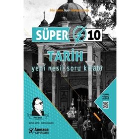 10. Sınıf Tarih Süper Yeni Nesil Soru Kitabı - Armada Yayınları