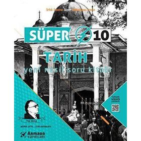 10. Sınıf Tarih Süper Yeni Nesil Soru Kitabı - Armada Yayınları
