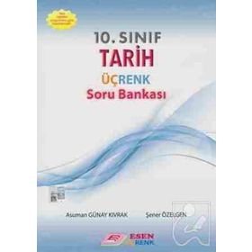 10. Sınıf Tarih Üç Renk Soru Bankası Esen Yayınları