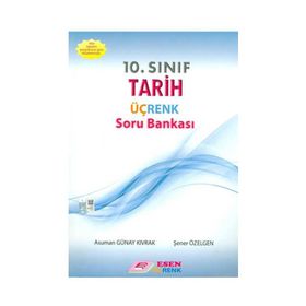 10. Sınıf Tarih Üç Renk Soru Bankası Esen Yayınları