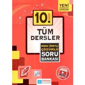 10.Sınıf Tüm Dersler Konu Özetli Çözümlü Soru Bankası Evrensel İletişim Yayınları