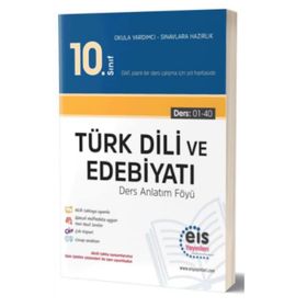 10. Sınıf Türk Dili Ve Edebiyatı Ders Anlatım Föyleri Konu Özetli Soru Bankası Eis Yayınları