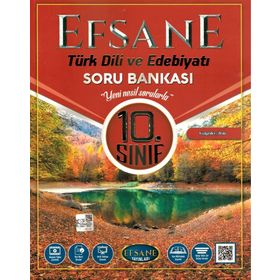10.sınıf Türk Dili Ve Edebiyatı Efsane Soru Bankası Açı Yayınları
