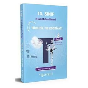 10. Sınıf Türk Dili ve Edebiyatı Fasikül Anlatım Rehberi-Test Okul Yayınları