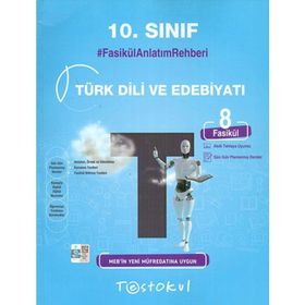 10. Sınıf Türk Dili ve Edebiyatı Fasikül Anlatım Rehberi-Test Okul Yayınları