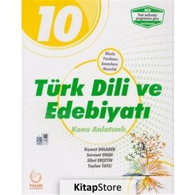 10.Sınıf Türk Dili ve Edebiyatı Konu Anlatımlı / Kolektif / Palme Yayınları
