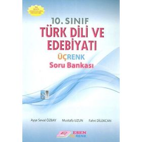 10.Sınıf Türk Dili ve Edebiyatı Soru Bankası - Esen Üçrenk Yayınları