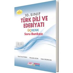 10.Sınıf Türk Dili ve Edebiyatı Soru Bankası - Esen Üçrenk Yayınları
