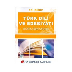 10. Sınıf Türk Dili Ve Edebiyatı Soru Bankası-Fen Bilimleri Yayınları