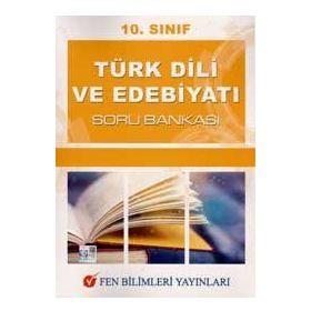 10. Sınıf Türk Dili Ve Edebiyatı Soru Bankası-Fen Bilimleri Yayınları