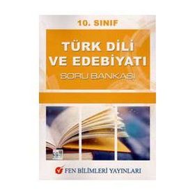 10. Sınıf Türk Dili Ve Edebiyatı Soru Bankası-Fen Bilimleri Yayınları