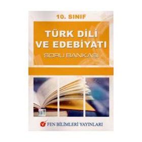 10. Sınıf Türk Dili Ve Edebiyatı Soru Bankası-Fen Bilimleri Yayınları