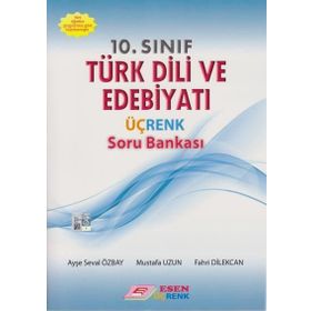 10. Sınıf Türk Dili ve Edebiyatı Üç Renk Soru Bankası Esen Yayınları