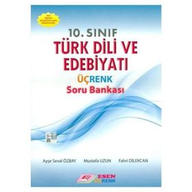 10. Sınıf Türk Dili ve Edebiyatı Üç Renk Soru Bankası Esen Yayınları