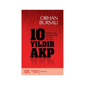 10 Yıldır AKP - Orhan Bursalı