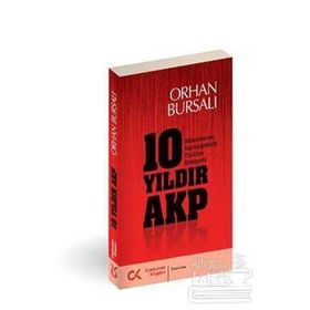 10 Yıldır AKP - Orhan Bursalı