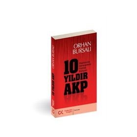 10 Yıldır AKP - Orhan Bursalı