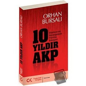 10 Yıldır AKP - Orhan Bursalı