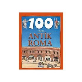 100 ADIMDA ANTIK ROMA - FIONA MACDONALD
