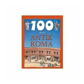 100 ADIMDA ANTIK ROMA - FIONA MACDONALD