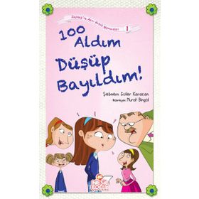 100 Aldım Düşüp Bayıldım! - Şebnem Güler Karacan