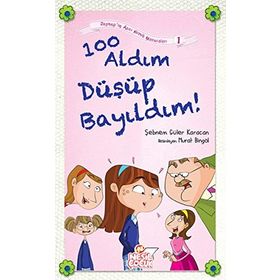 100 Aldım Düşüp Bayıldım! - Şebnem Güler Karacan
