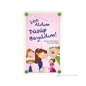 100 Aldım Düşüp Bayıldım! - Şebnem Güler Karacan