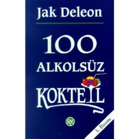 100 Alkolsüz Kokteyl - Jack Deleon
