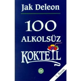 100 Alkolsüz Kokteyl - Jack Deleon