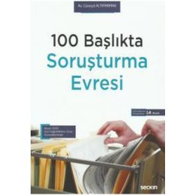 100 Başlıkta Soruşturma Evresi Cüneyd Altıparmak Seçkin Yayınevi