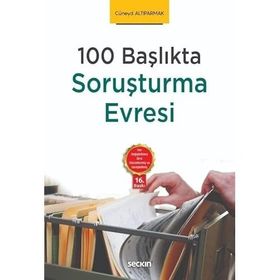 100 Başlıkta Soruşturma Evresi Cüneyd Altıparmak Seçkin Yayınevi