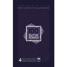 100 Büyük Roman 4 - Abraham H. Lass