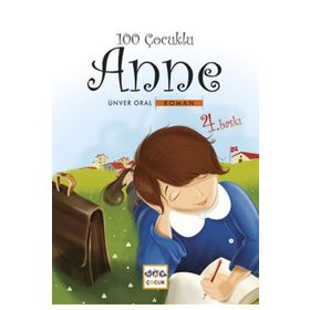 100 ÇOCUKLU ANNE - ÜNVER ORAL
