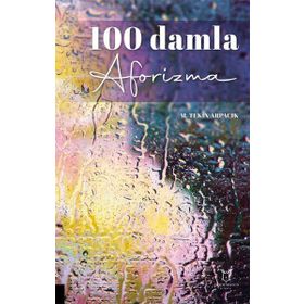 100 Damla Aforizma M. Tekin Arpacık
