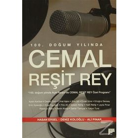 100. Doğum Yılında Cemal Reşit Rey / Kolektif