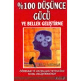 %100 Düşünce Gücü ve Bellek Geliştirme - Ursula Markham