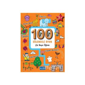100 Eğlenceli Oyun - Çiz Boya Öğren - Parıltı Yayınları