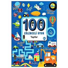 100 Eğlenceli Oyun - Taşıtlar - Kolektif