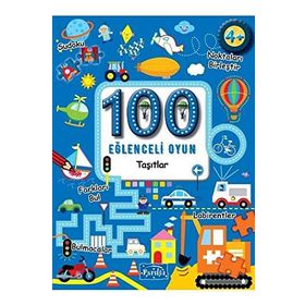 100 Eğlenceli Oyun - Taşıtlar - Kolektif