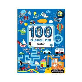 100 Eğlenceli Oyun - Taşıtlar - Kolektif