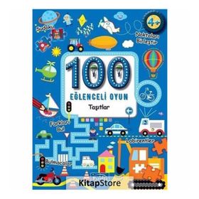 100 Eğlenceli Oyun - Taşıtlar - Kolektif
