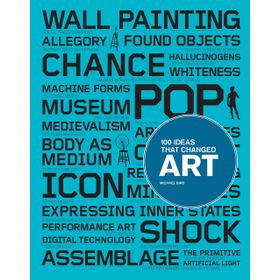 100 Ideas that Changed Art - Michael Bird