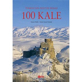 100 KALE KALELER COĞRAFYASI - FARUK PEKIN; HAYRI FEHMI YILMAZ
