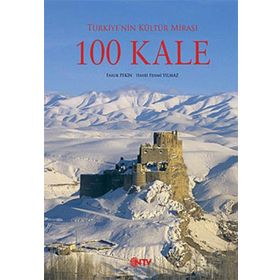 100 KALE KALELER COĞRAFYASI - FARUK PEKIN; HAYRI FEHMI YILMAZ