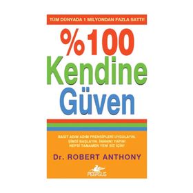 %100 Kendine Güven - Robert Anthony
