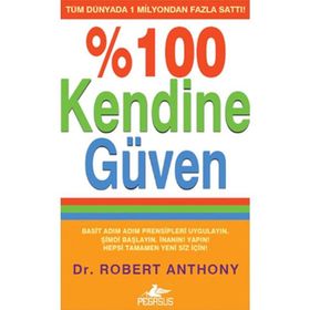 %100 Kendine Güven - Robert Anthony