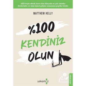 %100 KENDINIZ OLUN! - MATTHEW KELLY