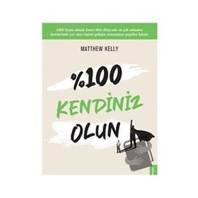 %100 KENDINIZ OLUN! - MATTHEW KELLY