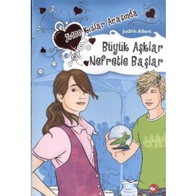 %100 Kızlar Arasında 2. Kitap - Büyük Aşklar Nefretle Başlar - Judith Allert