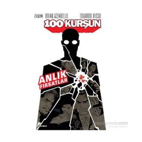 100 Kurşun 2 - Anlık Fırsatlar - Brian Azzarello